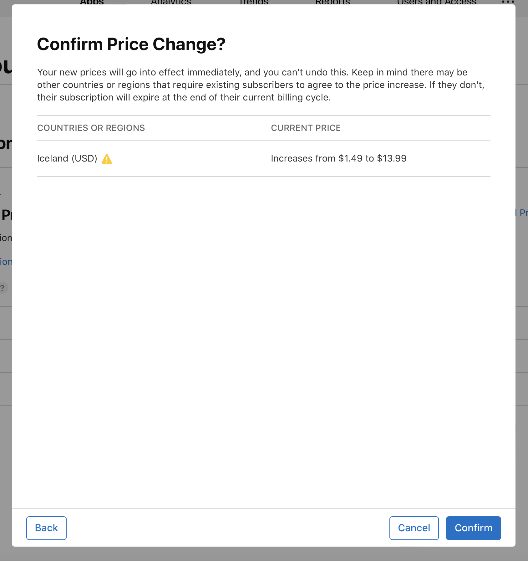 「価格変更を確定しますか？」というタイトルのモーダルのスクリーンショット。新しい価格はすぐに有効になり、元に戻せないことが記載されている。アイスランドの現在の価格は1.49ドルで、この価格が13.99ドルに引き上げられると記載されている。下部には「戻る」「キャンセル」「確認」ボタンがある。